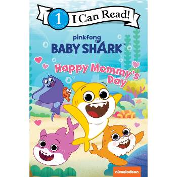 Baby Shark: Happy Mommy's Day - (I Can Read Level 1) by  Pinkfong (Paperback)
