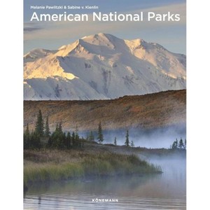 American National Parks - (Spectacular Places Paper) by Melanie Pawlitzki (Paperback) - 1 of 1