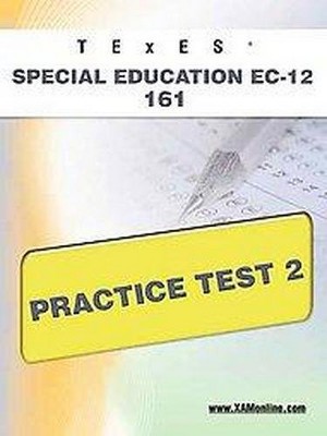 TExES Special Education Ec-12 161 Practice Test 2 - (Texes) by  Sharon A Wynne (Paperback)