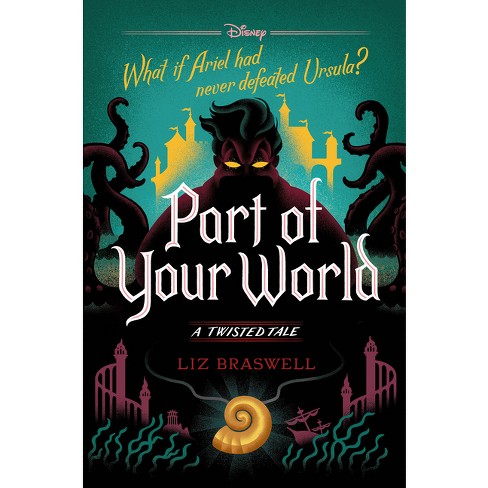 A Twisted Tale: Part of Your World-A Twisted Tale (Hardcover) 