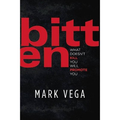 Bitten - by  Mark Vega (Paperback)