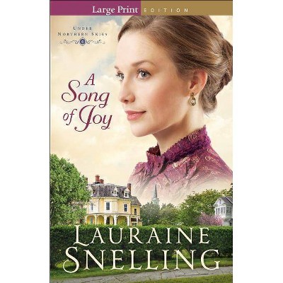 Song of Joy - (Under Northern Skies) Large Print (Paperback)