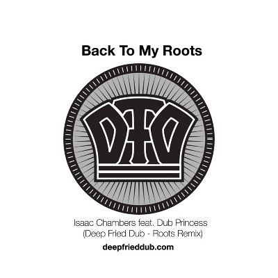 Isaac Chambers & Dub - Isaac Changers & Dub Princess Back To My Roots (Deep Fried Dub Remixes) (Vinyl)