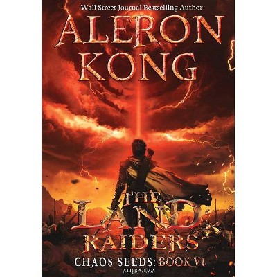 The Land - (Chaos Seeds) by  Aleron Kong (Hardcover)