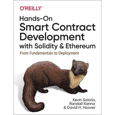 Hands-On Smart Contract Development with Solidity and Ethereum - by  Kevin Solorio & Randall Kanna & David H Hoover (Paperback)
