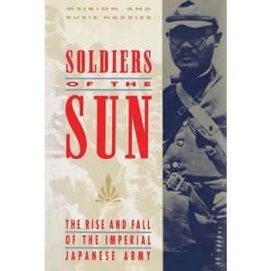 Soldiers of the Sun - by  Meirion Harries (Paperback) - 1 of 1