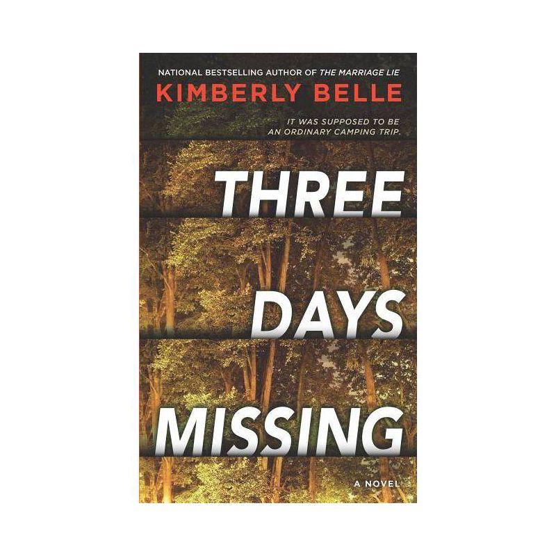 Three Days Missing - by Kimberly Belle (Paperback), 1 of 2