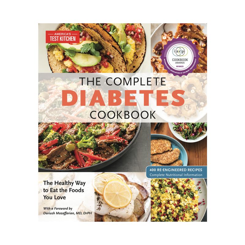 The Complete Diabetes Cookbook - (The Complete Atk Cookbook) by  America's Test Kitchen (Paperback), 1 of 2