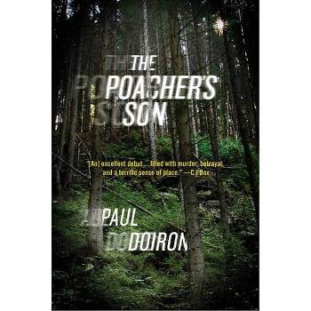 The Poacher's Son - (Mike Bowditch Mysteries) by  Paul Doiron (Paperback)