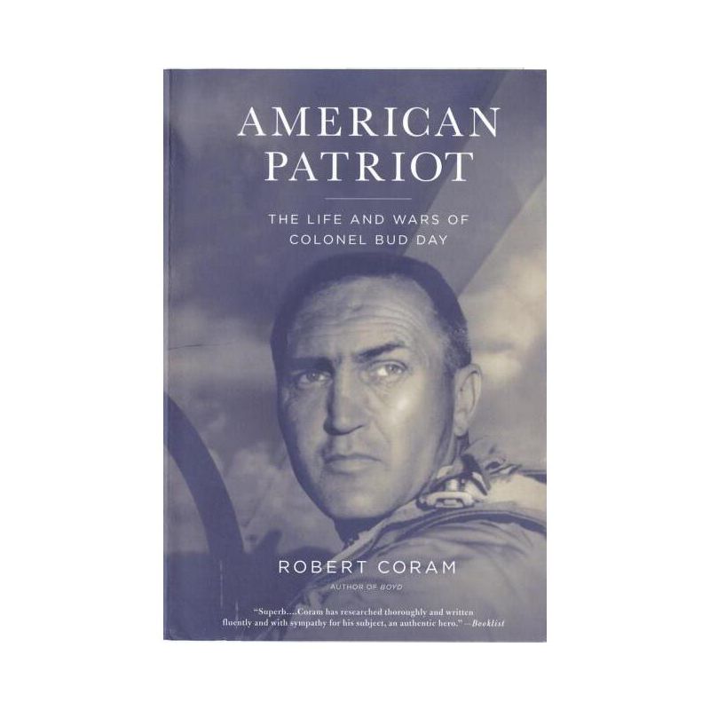 American Patriot - by  Robert Coram (Paperback), 1 of 2