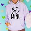 Simply Sage Market Women's Graphic Hoodie Be Mine Words - 2 of 4