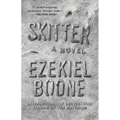 Skitter, 2 - (Hatching) by  Ezekiel Boone (Paperback)