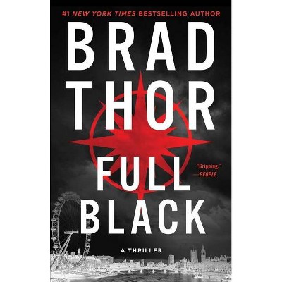 Full Black, 10 - (Scot Harvath) by  Brad Thor (Paperback)