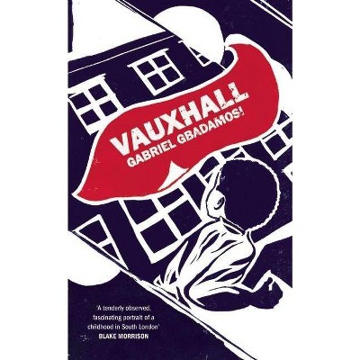 Vauxhall - by  Gabriel Gbadamosi (Paperback)