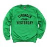 Simply Sage Market Women's Graphic Sweatshirt Stronger Than Yesterday - 2 of 4