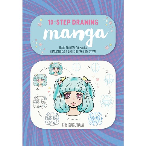 Ten-Step Drawing: Manga - by  Chie Kutsuwada (Paperback) - image 1 of 1