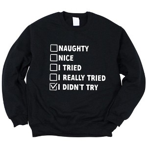 Simply Sage Market Women's Graphic Sweatshirt I Didn't Try Nice List - 1 of 4