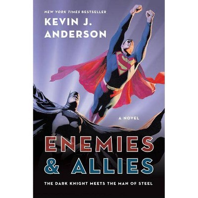 Enemies & Allies - by  Kevin J Anderson (Paperback)