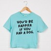 You'd Be Happier If You Had A Dog - Women's Boxy Crop Top Graphic T-Shirt - 3 of 4