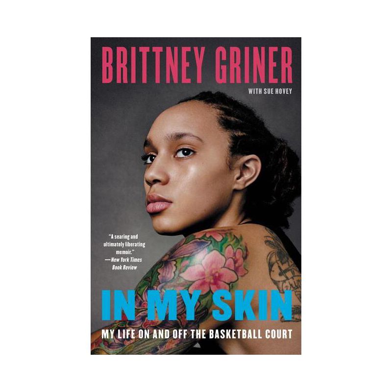 In My Skin - by  Brittney Griner & Sue Hovey (Paperback), 1 of 2