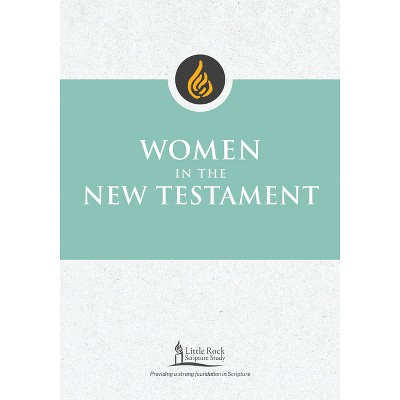 Women in the New Testament - (Little Rock Scripture Study) by  Catherine Ann Cory (Paperback)