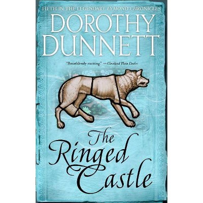 The Ringed Castle - (Lymond Chronicles) by  Dorothy Dunnett (Paperback)