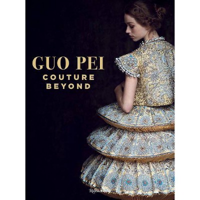 Guo Pei - (Hardcover)