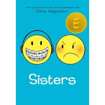 Sisters: A Graphic Novel - by Raina Telgemeier