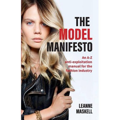 The Model Manifesto - by  Leanne Maskell (Paperback)