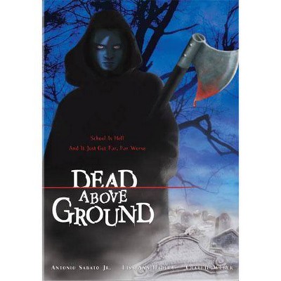 Dead Above Ground (DVD)(2004)