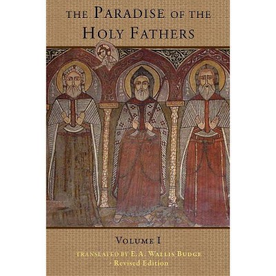 The Paradise of the Holy Fathers Volume 1 - (Paperback)