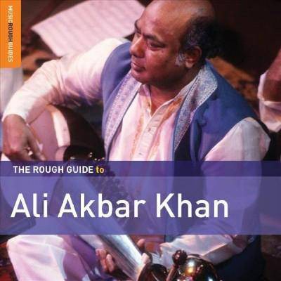 Ali Akbar Khan - Rough Guide To Ali Akbar Khan (CD)