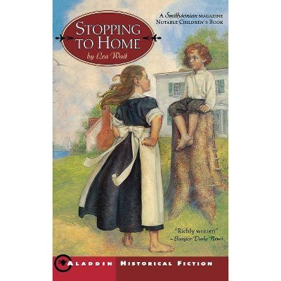 Stopping to Home - by  Lea Wait (Paperback)