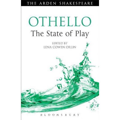 Othello - (Arden Shakespeare the State of Play) by  Lena Cowen Orlin (Paperback)