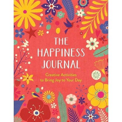 The Happiness Journal - (Paperback)