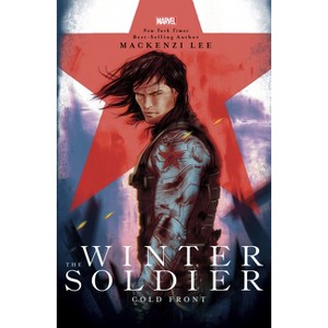 The Winter Soldier - (Marvel Rebels & Renegades) by Mackenzi Lee - 1 of 1