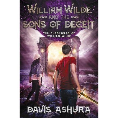 William Wilde and the Sons of Deceit - (Chronicles of William Wilde) by  Davis Ashura (Paperback)