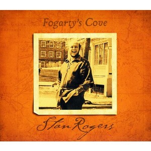 Stan Rogers - Fogarty's Cove (CD) - 1 of 1
