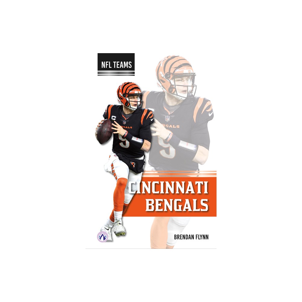 Cincinnati Bengals - by Brendan Flynn (Paperback)