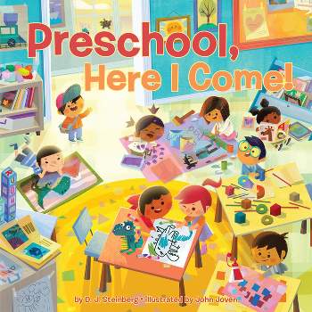 Preschool, Here I Come! - by D J Steinberg