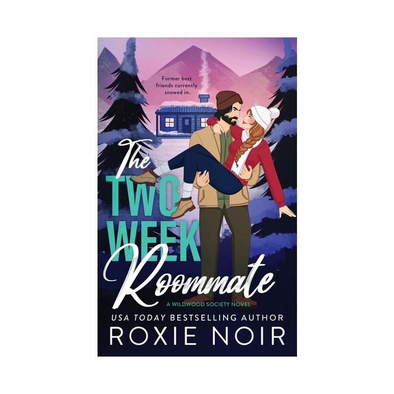 The Two Week Roommate - (Wildwood Society Romance) by  Roxie Noir (Paperback), 1 of 2