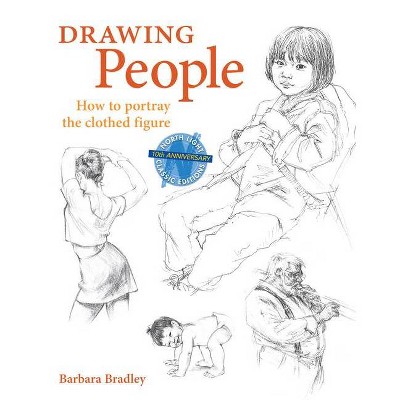 Drawing People - by  Barbara Bradley (Hardcover)