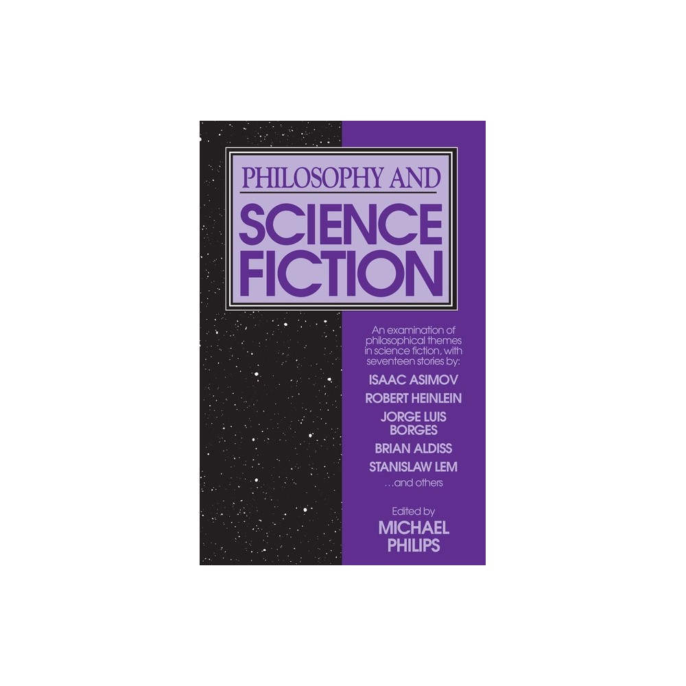 Philosophy and Science Fiction - by Michael Phillips (Paperback)
