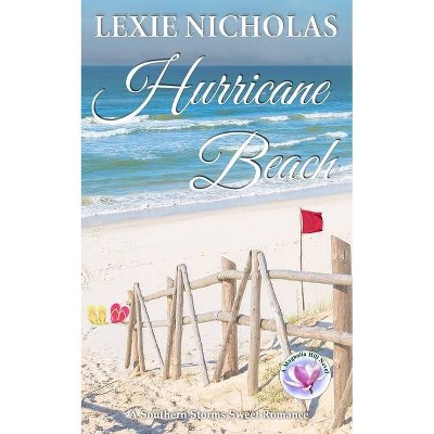 Hurricane Beach - (Southern Storms) by  Lexie Nicholas (Paperback)