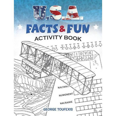 U.S.A. Facts & Fun Activity Book - (Dover Children's Activity Books) by  George Toufexis (Paperback)