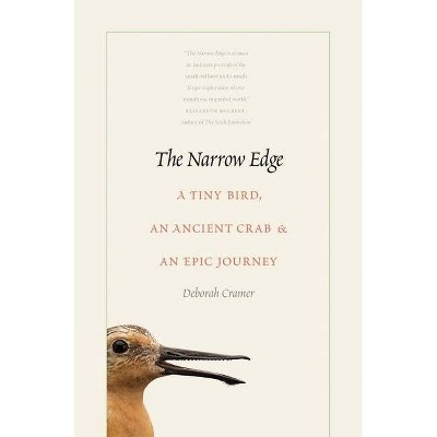 The Narrow Edge - by  Deborah Cramer (Paperback)