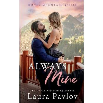 Always Mine - by  Laura Pavlov (Paperback)