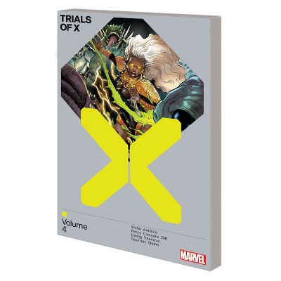 Trials of X Vol. 4 - by  Zeb Wells & Marvel Various (Paperback)
