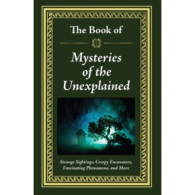 The Book Of Mysteries Of The Unexplained - By Publications ...