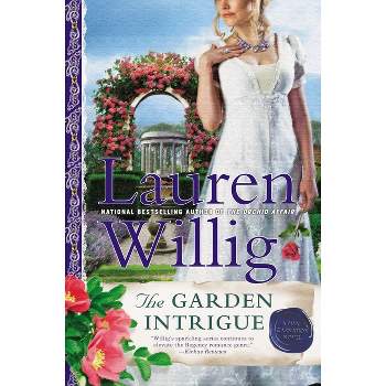 The Garden Intrigue - (Pink Carnation) by  Lauren Willig (Paperback)